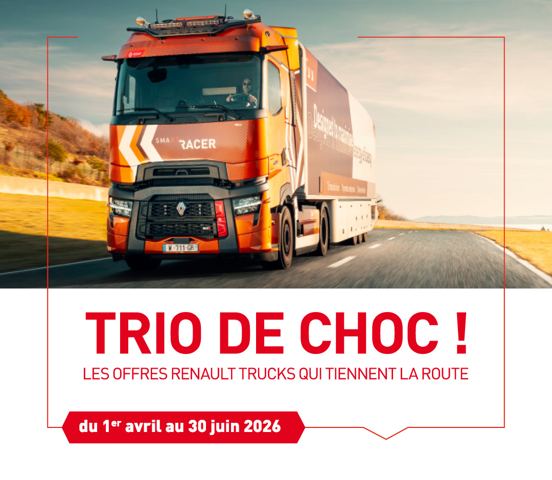 Trio de choc ! Les offres renault trucks qui tiennent la route